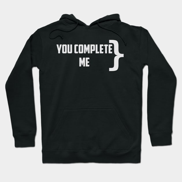 Programmer, you complete me Hoodie by encodedshirts